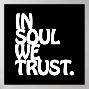 Pôster Na alma nós confiamos