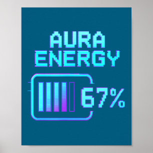 Poster Na Aura Energy 67 Six Seven