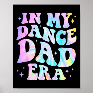 Poster Na Era Do Meu Pai De Dança, Tie Dance Pai Esportiv