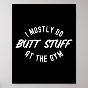 Poster Na Maioria, Faço Coisas De Bumbum No Gim Engraçado