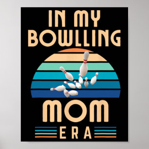 Poster Na minha Boliche Mãe Era Boliche Engraçada Mãe D M