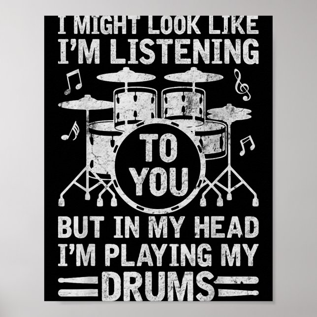 Poster Na Minha Cabeça Estou Tocando Meus Tambores Bateri (Frente)