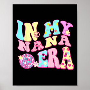Poster Na Minha Época De Nana, Mãe Da Disco Sarcástica Do