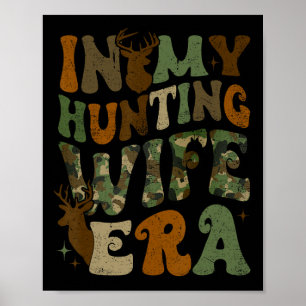 Poster Na Minha Era Da Esposa Caçadora