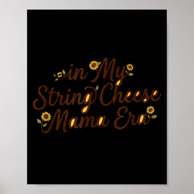 Poster na Minha Era da String Cheese Mama Mulheres Divert (Frente)