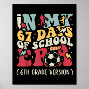 Poster Na Minha Era De 67 Dias De Escola Meme Crianças Jo