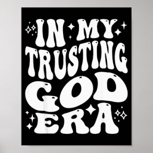 Poster Na Minha Era de Confiar em Deus, Religioso, Fé Cri