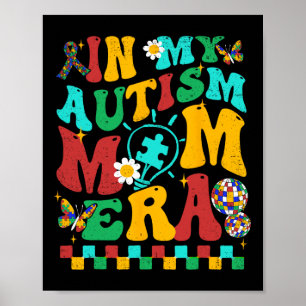 Poster Na Minha Era de Mãe Autista Groovy Peça de Quebra-