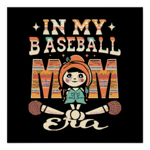 Pôster Na Minha Era De Mãe De Beisebol