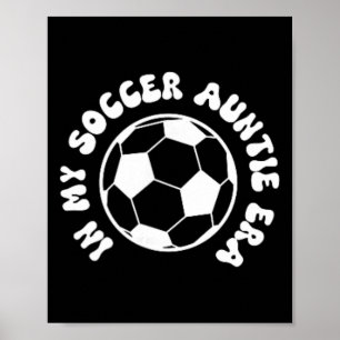 Poster Na Minha Era de Tia de Futebol no Byck Soccer Aunt