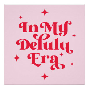 Pôster Na Minha Era Delulu