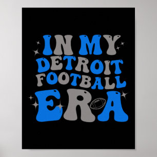 Poster Na Minha Era do Futebol de Detroit Homens Mulheres