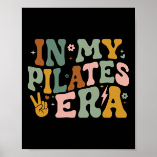Poster Na Minha Era do Pilates Instrutor de Pilates Engra