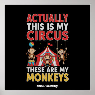 Poster Na Verdade Este É Meu Circo Citação Divertida da M