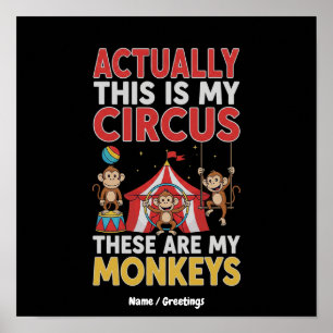 Poster Na Verdade Este É Meu Circo Citação Divertida da M