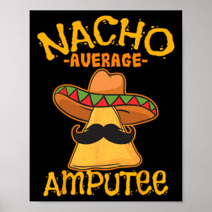 Poster Nacho amputado médio Amputação Mexicana Cinco De
