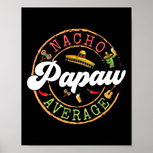 Poster Nacho Average Papaw Cactus Cinco De Mayo Correspon