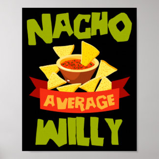 Poster Nacho Average Willy Aniversário Divertido Personal