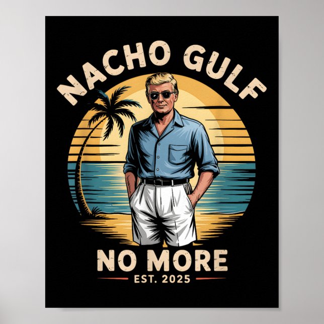 Poster Nacho Golfo Não Mais Furioso Férias Trump 2025 Eua (Frente)