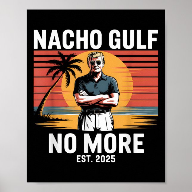 Poster Nacho Golfo Não Mais Furioso Férias Trump 2025 Usa (Frente)