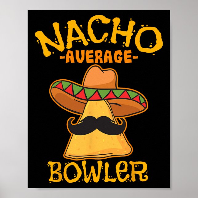 Poster Nacho Média Bowler Boliche Mexicana Cinco De Mayo (Frente)