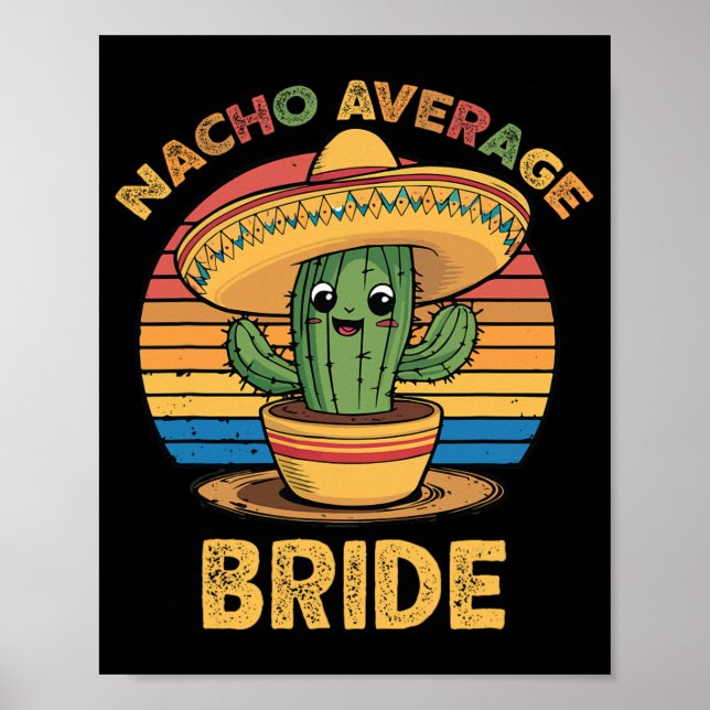 Poster Nacho Média Bride Cinco Mexicanos De Mayo Funny (Frente)