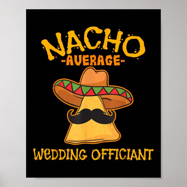 Poster Nacho Média de Casamento Oficiante Mexicano Cinco  (Frente)