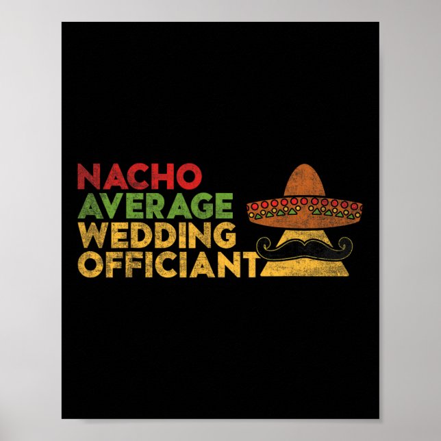Poster Nacho Média de Casamento Oficiante Mexicano Cinco  (Frente)