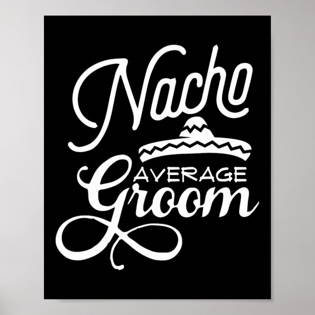Poster Nacho Média Groom Cinco De Mayo Wedding S (Frente)