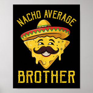 Poster Nacho Média Irmão Engraçado Cinco De Mayo Mexicano