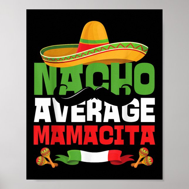 Poster Nacho Média Mamacita Funny Cinco De Mayo Mexicano (Frente)