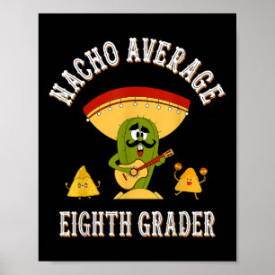 Poster Nacho Média Oitava Graus Engraçados De Volta Para