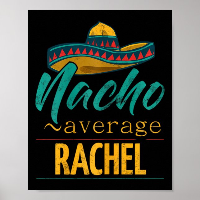 Poster Nacho Média Rachel Gift Funny Cinco De Mayo Somb (Frente)