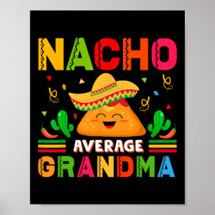 Poster Nacho Média vovó Engraçado Mexicano Nana Engraçado