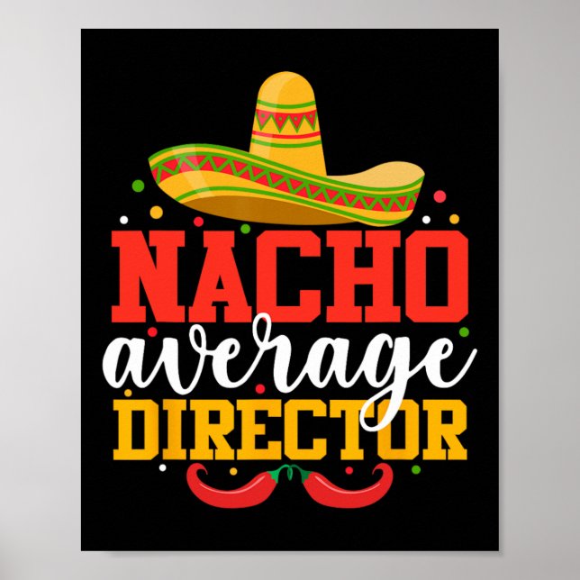Poster Nacho Médio Diretor Engraçado Cinco Mexicanos De M (Frente)