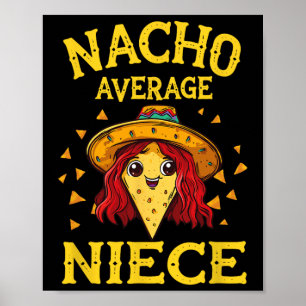 Poster Nacho Médio Funny Niece