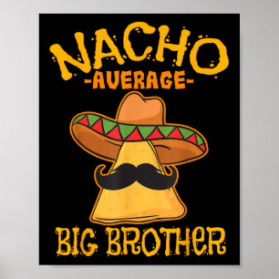 Poster Nacho Médio Grande Irmão Mexicano Irmão Irmão Irmã