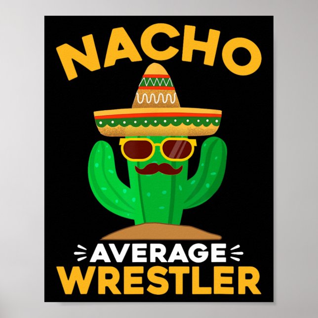 Poster Nacho Médio Wrestler Funny Mexicano Cinco De Mayo (Frente)