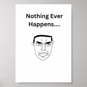 Poster Nada Acontece Chudjak Wojak Meme