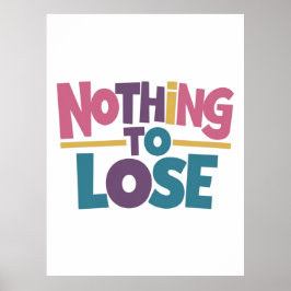 Poster Nada ao perder