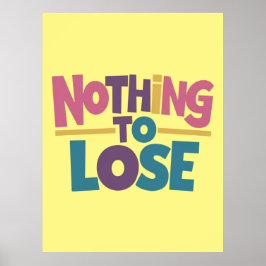 Poster Nada ao perder