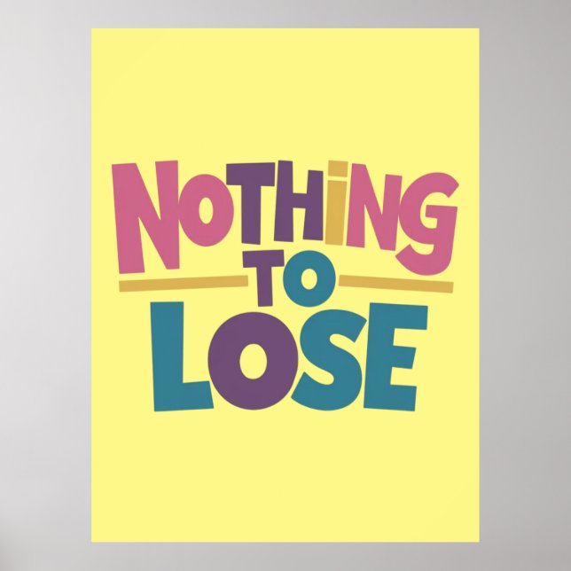 Poster Nada ao perder (Frente)