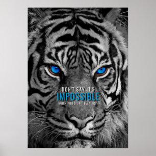 Poster Nada é Impossível Tigre de Cotação Motivacional