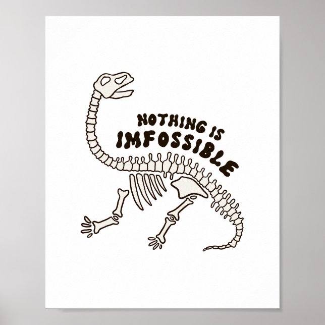 Poster Nada É Infossível Dinossauros Ossos Canais (Frente)