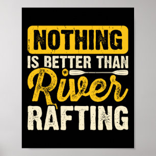 Poster Nada É Melhor Do Que Rafting Em Balsa No Rio