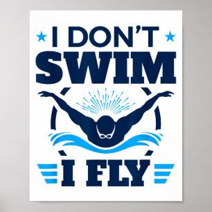 Poster Nadador de Golfinho Eu Não Nado Eu Voo
