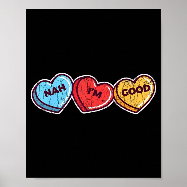 Poster Nah Im Good Sarcastic Anti Valentines Funny Gift  (Frente)