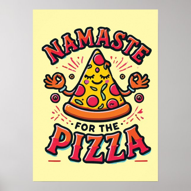 Poster Namaste for Pizza - Yoga Engraçado (Frente)