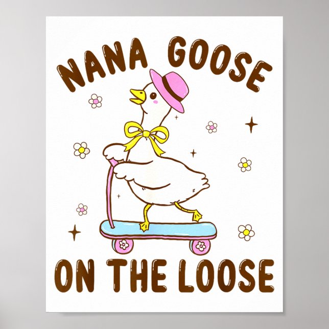 Poster Nana Goose On The Loose Funny Birthday Matching Fa (Frente)
