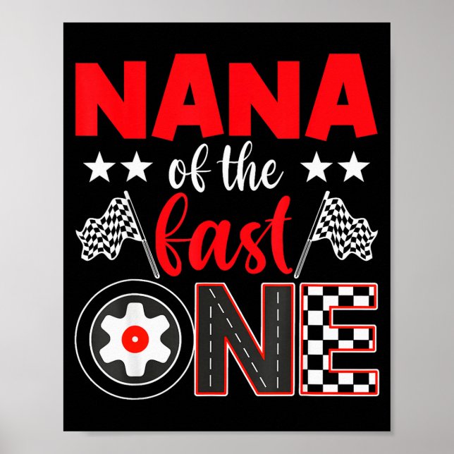 Poster Nana Of The Fast One Birthday 1st Race Car Family  (Frente)
